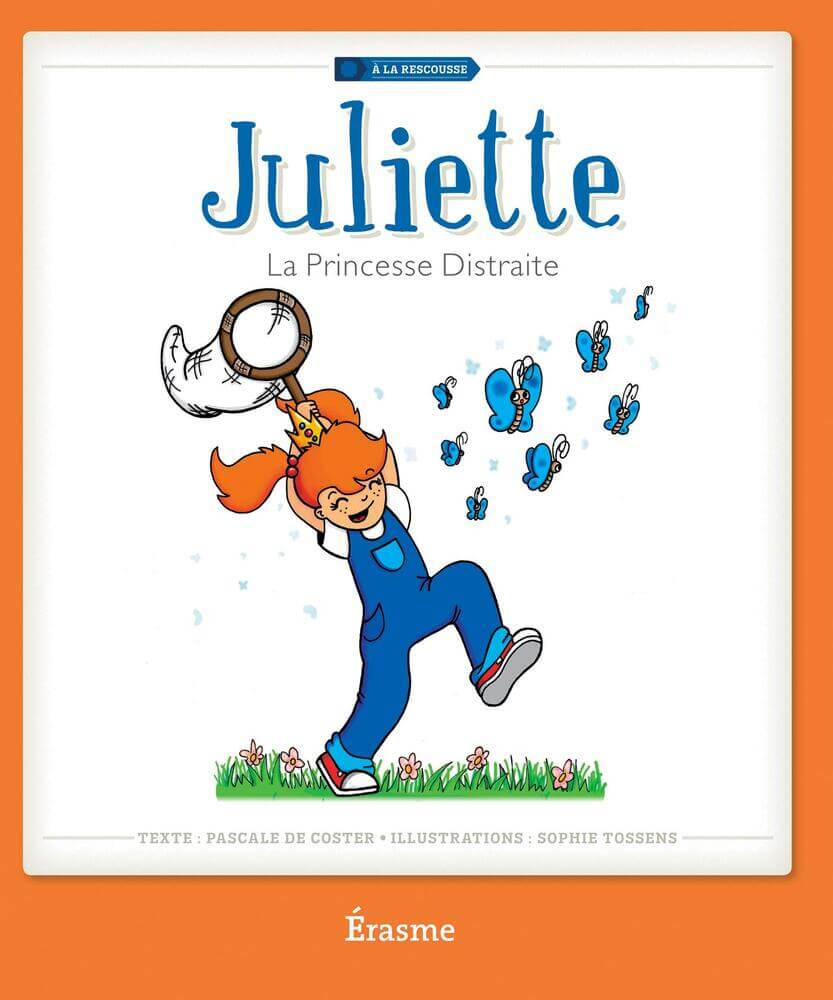 Juliette, la princesse distraite