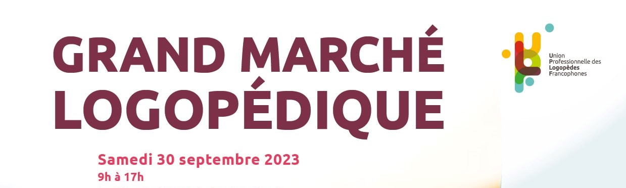 Actualite - Grand Marché Logopédique 2023