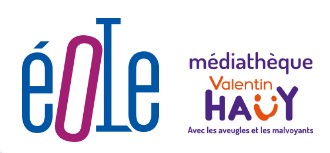 Eole – La bibliothèque Valentin Haüy